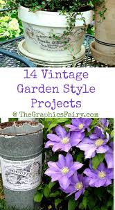 14 Vintage Garden Style Projects Garden Styles Vintage Garden Garden Projects