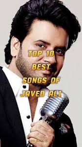 Top 10 Best Songs of Javed Ali