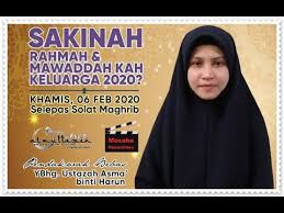 Sign up to our newsletter and receive all of our latest products, news & offers, straight to your inbox! Sakinah Rahmah Mawaddah Kah Keluarga 2020 Ustazah Asma Harun 06 Feb 2020 Youtube