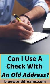 Check spelling or type a new query. Can I Use A Check With An Old Address In 2021