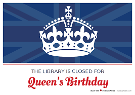 Queen's birthday is a public holiday. Celebrate The Queen S Birthday Let Your Patrons Know About Library Closings With Our Flyers Madeinlibraryaware Australia Lib Queen Birthday Library Flyer