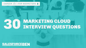 30 Marketing Cloud Interview Questions Answers The Drip