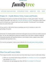 Another way to make some cash with trivia is to create your own games, either for selling on or to position ads in the games that you'll earn money from. Family Tree Magazine Genealogy Project 4 Make A Family History Trivia Game Milled