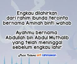 Nggak hanya unik saat diucapkan, pantun juga punya kesan tersendiri dan pantun jenis ini, pada bait pertama bisa diisi pantun biasa. Puisi Maulid Nabi Muhammad Sedih Menyentuh Hati Operator Sekolah