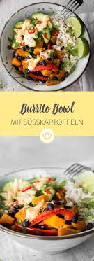 Veggie Burrito Bowl Mit Susskartoffeln Und Schwarzen Bohnen Rezept Schwarze Bohnen Rezept Burrito Bowl Schwarze Bohnen