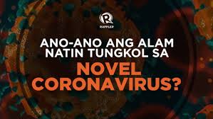 Faqs Ano Ano Ang Alam Natin Tungkol Sa 2019 Novel Coronavirus
