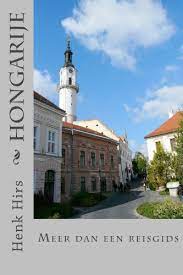 Find what to do today or anytime in june. Amazon Com Hongarije Meer Dan Een Reisgids Dutch Edition Ebook Hirs Henk Hellinga Runa Kindle Store