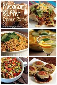 Mexican Buffet Dinner Party Make Ahead Recipes And Planning Tips For A Fun Stress Free Party Theyummyl Mexican Dinner Mexican Dinner Party Dinner Party Menu