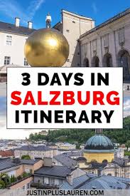 The Best Things To Do In Salzburg 3 Days In Salzburg Itinerary That You Ll Want To Steal Salzburg Travel Travel Through Europe Salzburg Travel Guide