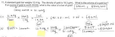 If the crown's mass was 6.00x102 g, what volume of water would have been displaced if the crown was indeed made of pure gold? Answered 11 A Standard Gold Bar Weighs 12 4 Kg Bartleby