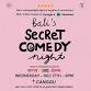 SECRET COMEDY NIGHT - DEC 17TH (Live in Canggu) - 9PM event image
