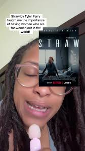 Women Supporting Women: Lessons from Tyler Perry's Straw