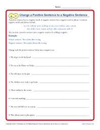 change a positive sentence to a negative sentence word usage worksheet