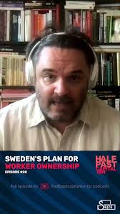 Worker control of the entire economy? 1970s Sweden had a unique plan for  just that.