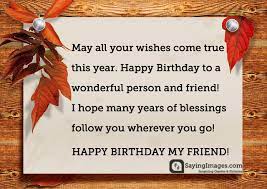 Unique wishes, famous quotes, heartfelt messages and amazing ideas for every occasion find the perfect wish! 60 Best Birthday Wishes For A Friend Sayingimages Com