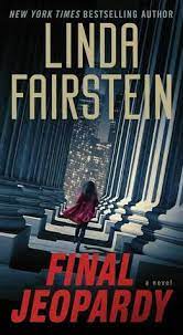 Linda fairstein has 50 books on goodreads with 202855 ratings. Final Jeopardy Alexandra Cooper 1 By Linda Fairstein