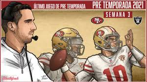 The las vegas raiders face the san francisco 49ers in the 2021 preseason finale at levi's stadium. L19ibcydqx7bzm