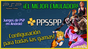 Cientos de juegos psp para android. Ppsspp Apk Gold Para Android Y Pc Ultima Version La Mejor Configuracion Emulador De Psp