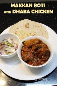 Makkan Roti With Dhaba Chicken Yummy Tummy Recipe Biryani Recipe Indian Food Recipes Roti