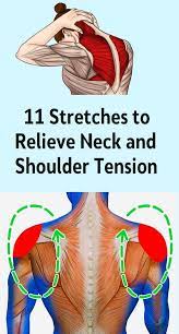 11 Stretches To Relieve Neck And Shoulder Tension Neck Exercises Shoulder Tension Neck And Shoulder Exercises