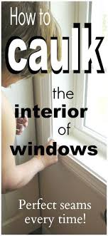 Buy 24 or more $6.54. How To Caulk The Interior Of New Windows Like A Pro Caulking Caulk Home Maintenance