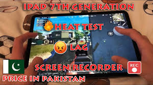 Ipad 7th Generation Test Heat Lag Screen Recorder Ipad 7th Gen Price In Pakistan Urdu Youtube