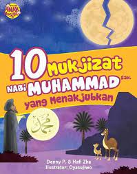 Mukjizat nabi muhammad yang berkelanjutan. Buku 10 Mukjizat Nabi Denny P Mizanstore