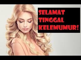 Ada cara tak untuk hilangkan kelemumur menggunakan bahan yang selamat? Cara Hilangkan Kelemumur Secara Semulajadi Youtube