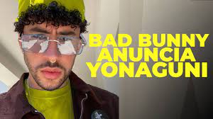 Translated to english, bad bunny is singing about a woman he loves moving to yonaguni, a small island off the coast of taiwan (he sings in japanese at some points on the track). Bad Bunny Anuncia Yonaguni Lo Que Sabemos Hasta Ahora Youtube
