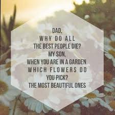 Why Do Mostly Good People Die Young Quora Dying Young Quotes Good People Die Quotes