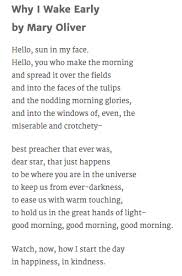 Why I Wake Early By Mary Oliver Mary Oliver Words Of Wisdom Words