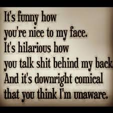 Most People I Know Can T Keep Their Mouths Shut Backstabbing Quotes Talking Behind My Back Quotes Talking Behind My Back