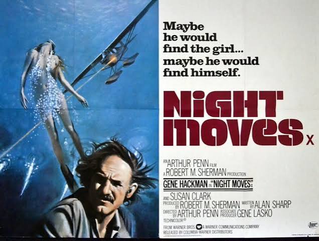 Night Moves (1975) **** – Seen at the Cinema – The Magnificent 60s