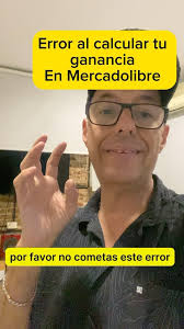 No cometas este error calculando tu ganancia en Mercadolibre