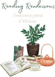 Reading Rendezvous: A Bookworm's Journal and Planner for Book Lovers to  Track, Log and Review 100 Books