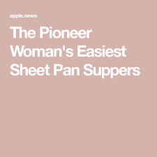 The Pioneer Woman S Easiest Sheet Pan Suppers Food Network Sheet Pan Suppers Food Network Recipes Sheet Pan Dinners Chicken