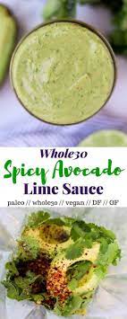 Spicy Avocado Lime Sauce Recipe Avocado Recipes Whole Food Recipes Recipes