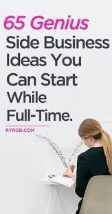 101 Best Business Ideas You Can Start In 2021 And Make Money On The Side Side Business Home Based Business Extra Money