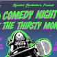 Comedy Night at The Thirsty Monkey