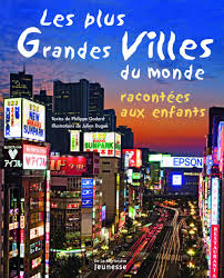 Chongqing (chine) n'est pas la plus grande agglomération du monde (comme on l'entend de manière erronée de temps en temps), ni la deuxième, c'est la première « municipalité. Les Plus Grandes Villes Du Monde Racontees Aux Enfants Amazon Fr Godard Philippe Dugue Julien Livres