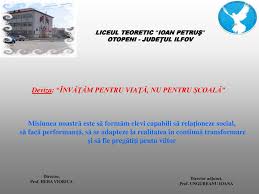 Liceul teoretic național este o școală privată înființată în 2012. Liceul Teoretic Ioan Petrus Otopeni JudeÅ£ul Ilfov Ppt Download