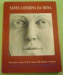 SANTA CATERINA DA SIENA Eric Aman