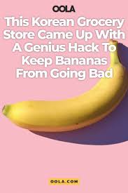Storing your bananas at room temperature makes it much easier to see when the fruit is unripe, perfectly ripened, and overripe. This Korean Grocery Store Came Up With A Genius Hack To Keep Bananas From Going Bad Korean Grocery Grocery Store Banana