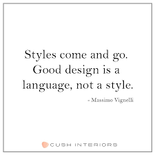Fads Are For Cads Quality Always Wins Out In The End Good Design Designer Quotes Archi Interior Design Quotes Design Quotes Inspiration Design Quotes