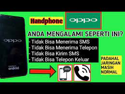 Check spelling or type a new query. Mengatasi Hp Oppo Tidak Bisa Menerima Sms Telpon Youtube