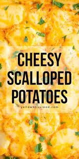 Cheesy Scalloped Potatoes Au Gratin Potatoes Yellowblissroad Com Recipe Scalloped Potatoes Scalloped Potatoes Cheesy Easy Cheesy Scalloped Potatoes Recipe