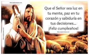 Lindos pensamientos de cumpleaños, para el príncipe de la casa. Feliz Cumpleanos Con Imagen De Jesus Feliz Cumple Cristiano