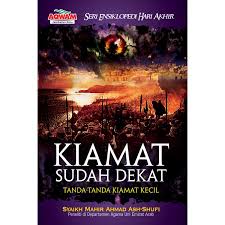 Untuk itu, berikut tanda tanda kiamat menurut islam yang harus kamu ketahui sebagai seorang muslim. Buku Akidah Ksd Tanda Tanda Kiamat Kecil Shopee Indonesia