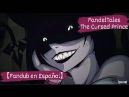 😈Fandel Tales-The Cursed Prince😈【Fandub en Español】 - YouTube