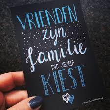 Vrienden Zijn Familie Die Jezelf Kiest Handlettering Vrienden Vrienden Handlettering Vrienden Familie